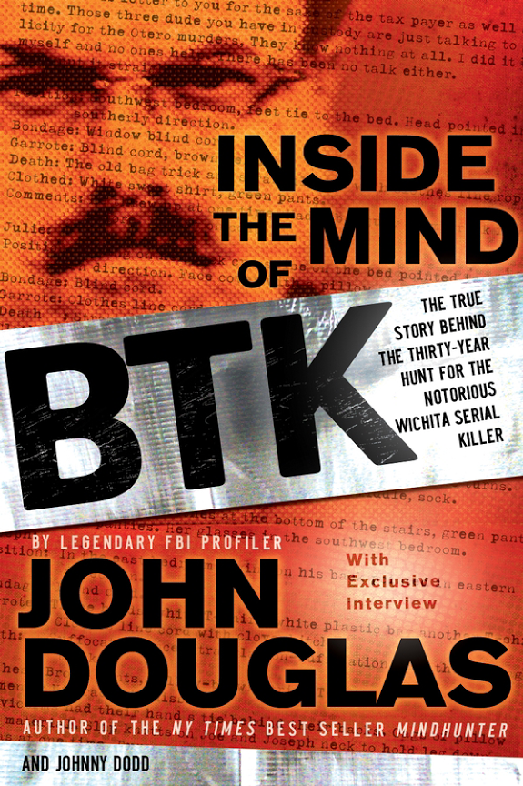 Book: Inside The Mind Of BTK By John Douglas On Killer.Cloud