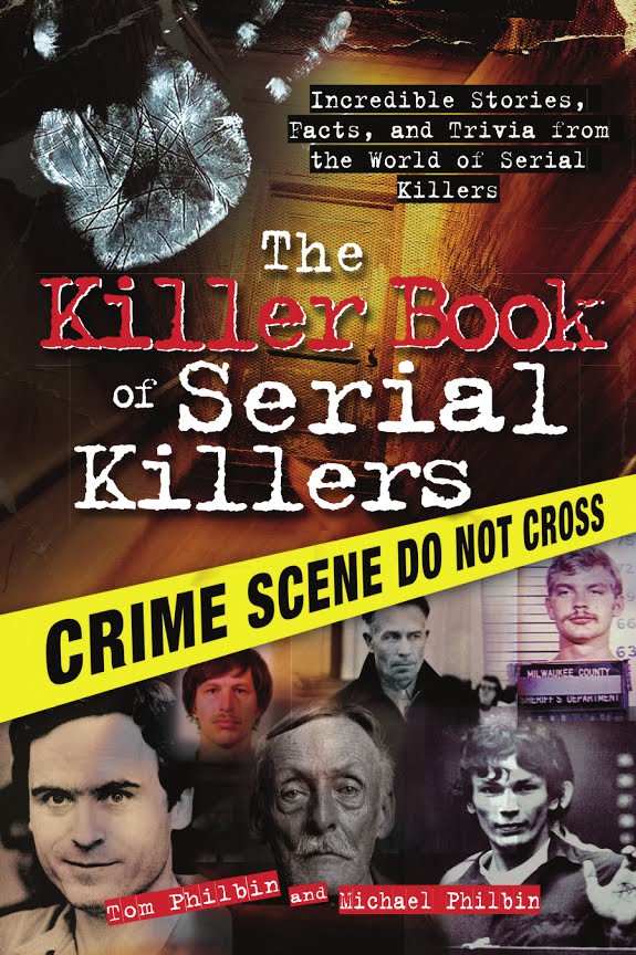 Book Killer Book of Serial Killers by Tom Philbin on