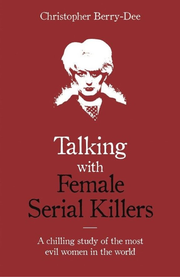 Book Talking with Female Serial Killers A chilling