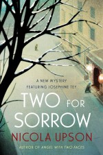 Two for Sorrow by: Nicola Upson ISBN10: 0062092545