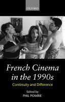 French Cinema in the 1990s by: Phil Powrie ISBN10: 0198159579