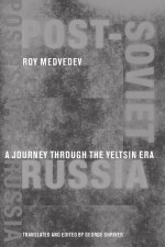 Post-Soviet Russia by: Zhores Medvedev ISBN10: 023150263x