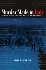 Murder Made in Italy by: Ellen Nerenberg ISBN10: 0253223091