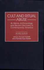 Cult and Ritual Abuse by: James Randall Noblitt ISBN10: 027596664x