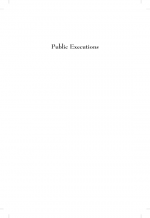 Public Executions by: Christopher S. Kudlac ISBN10: 0275993078