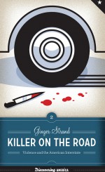 Killer on the Road by: Ginger Strand ISBN10: 0292726376