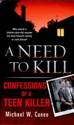 A Need to Kill by: Michael W. Cuneo ISBN10: 0312381549