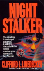 Night Stalker by: Clifford L. Linedecker ISBN10: 0312925050