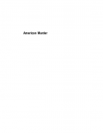 American Murder [Two Volumes] by: Gini Graham Scott ISBN10: 0313024766