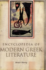 Encyclopedia of Modern Greek Literature by: Bruce Merry ISBN10: 0313308136