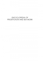 Encyclopedia of Prostitution and Sex Work by: Melissa Hope Ditmore ISBN10: 0313329680