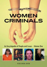 Women Criminals by: Vickie Jensen ISBN10: 0313337136