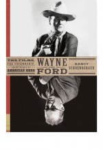 Wayne and Ford by: Nancy Schoenberger ISBN10: 0385534868