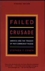 Failed Crusade by: Stephen F. Cohen ISBN10: 0393322262