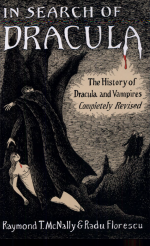 In Search of Dracula by: Raymond T. McNally ISBN10: 0395657830