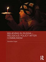 Believing in Russia by: Geraldine Fagan ISBN10: 0415490022