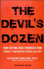 The Devil's Dozen by: Katherine M. Ramsland ISBN10: 0425226034