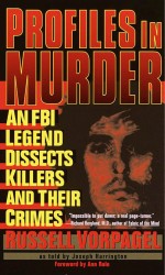 Profiles in Murder by: Russell Vorpagel ISBN10: 0440235529