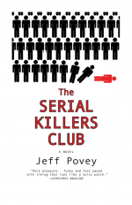 The Serial Killers Club by: Jeff Povey ISBN10: 0446196606
