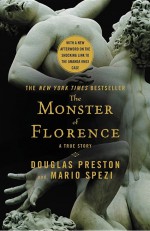 The Monster of Florence by: Douglas Preston ISBN10: 0446537411