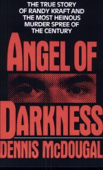 Angel of Darkness by: Dennis McDougal ISBN10: 0446562483