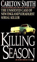 Killing Season by: Carlton Smith ISBN10: 0451405463