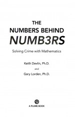 The Numbers Behind NUMB3RS by: Keith J. Devlin ISBN10: 0452288576