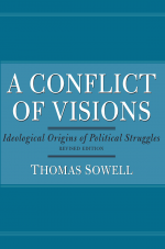 A Conflict of Visions by: Thomas Sowell ISBN10: 0465004660