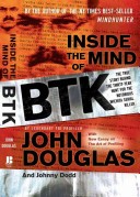 Inside the Mind of BTK by: John Douglas ISBN10: 0470325151