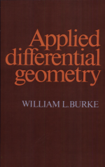 Applied Differential Geometry by: William L. Burke ISBN10: 0521269296