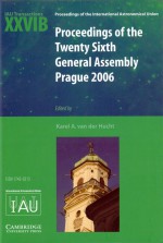 Proceedings of the Twenty Sixth General Assembly Prague 2006 by: Karel A. van der Hucht ISBN10: 052185606x