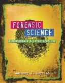 Forensic Science: Fundamentals and Investigations by: Anthony Bertino ISBN10: 0538445866