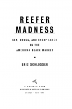 Reefer Madness by: Eric Schlosser ISBN10: 054752675x