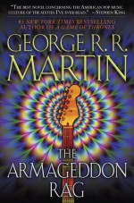 The Armageddon Rag by: George R. R. Martin ISBN10: 0553901230