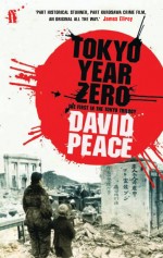 Tokyo Year Zero by: David Peace ISBN10: 0571246230