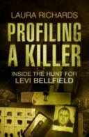 Profiling a Killer by: Laura Richards ISBN10: 0593074831