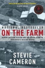 On the Farm by: Stevie Cameron ISBN10: 0676975852
