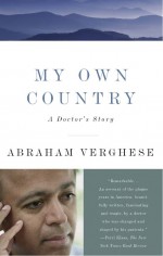 My Own Country by: Abraham Verghese ISBN10: 0679752927