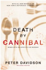 Death by Cannibal by: Peter Davidson ISBN10: 0698175506