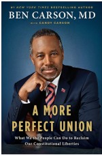 A More Perfect Union by: Ben Carson, M.D. ISBN10: 0698195000