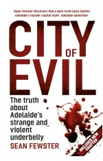 City of Evil by: Sean Fewster ISBN10: 0733627382