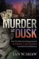 Murder at Dusk by: Ian W. Shaw ISBN10: 073364046x