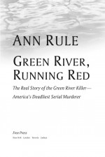 Green River, Running Red by: Ann Rule ISBN10: 0743276418