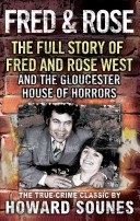 Fred & Rose by: Howard Sounes ISBN10: 0751513229