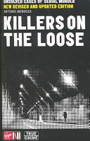 Killers on the Loose by: Antonio Mendoza ISBN10: 0753506815