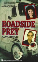Roadside Prey by: Alva Busch ISBN10: 0786002212