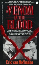 A Venom in the Blood by: Eric Van Hoffman ISBN10: 0786006609