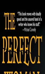 The Perfect Woman by: James Andrus ISBN10: 0786024631