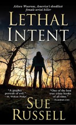 Lethal Intent by: Sue Russell ISBN10: 0786034416