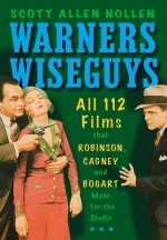 Warners Wiseguys by: Scott Allen Nollen ISBN10: 0786432624